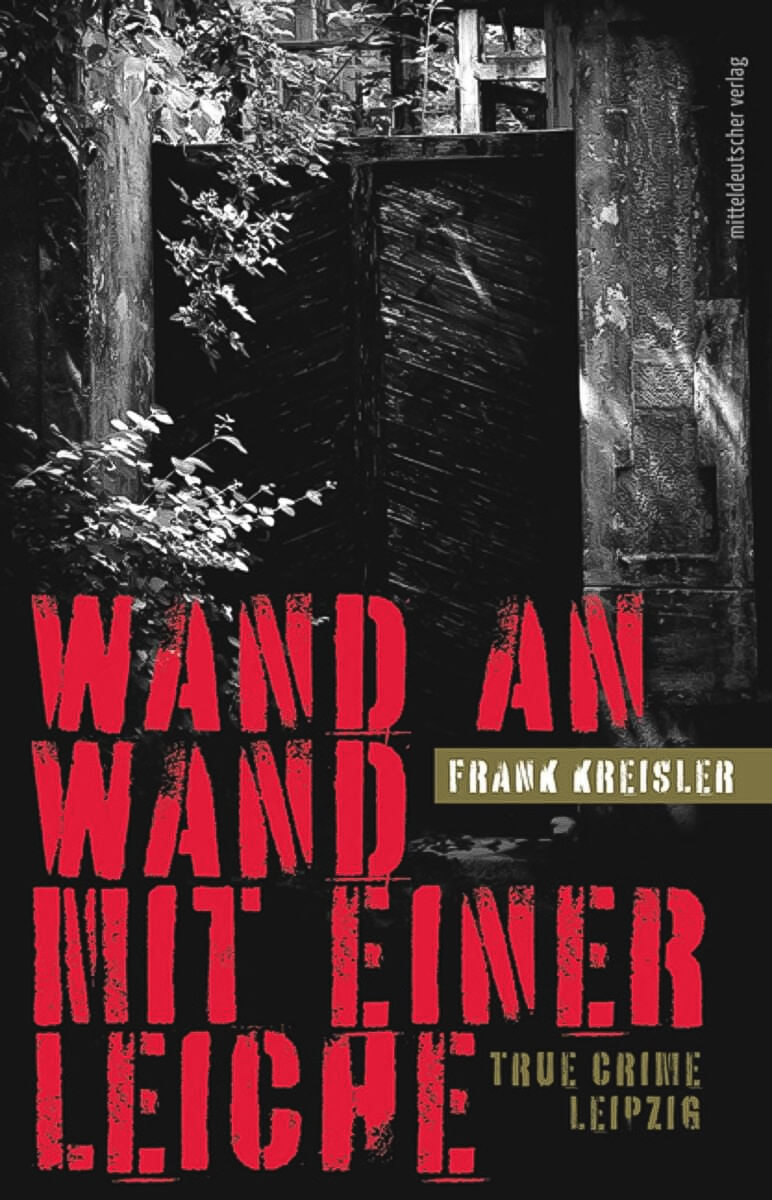Wand an Wand mit einer Leiche (Buchcover, Mitteldeutscher Verlag)