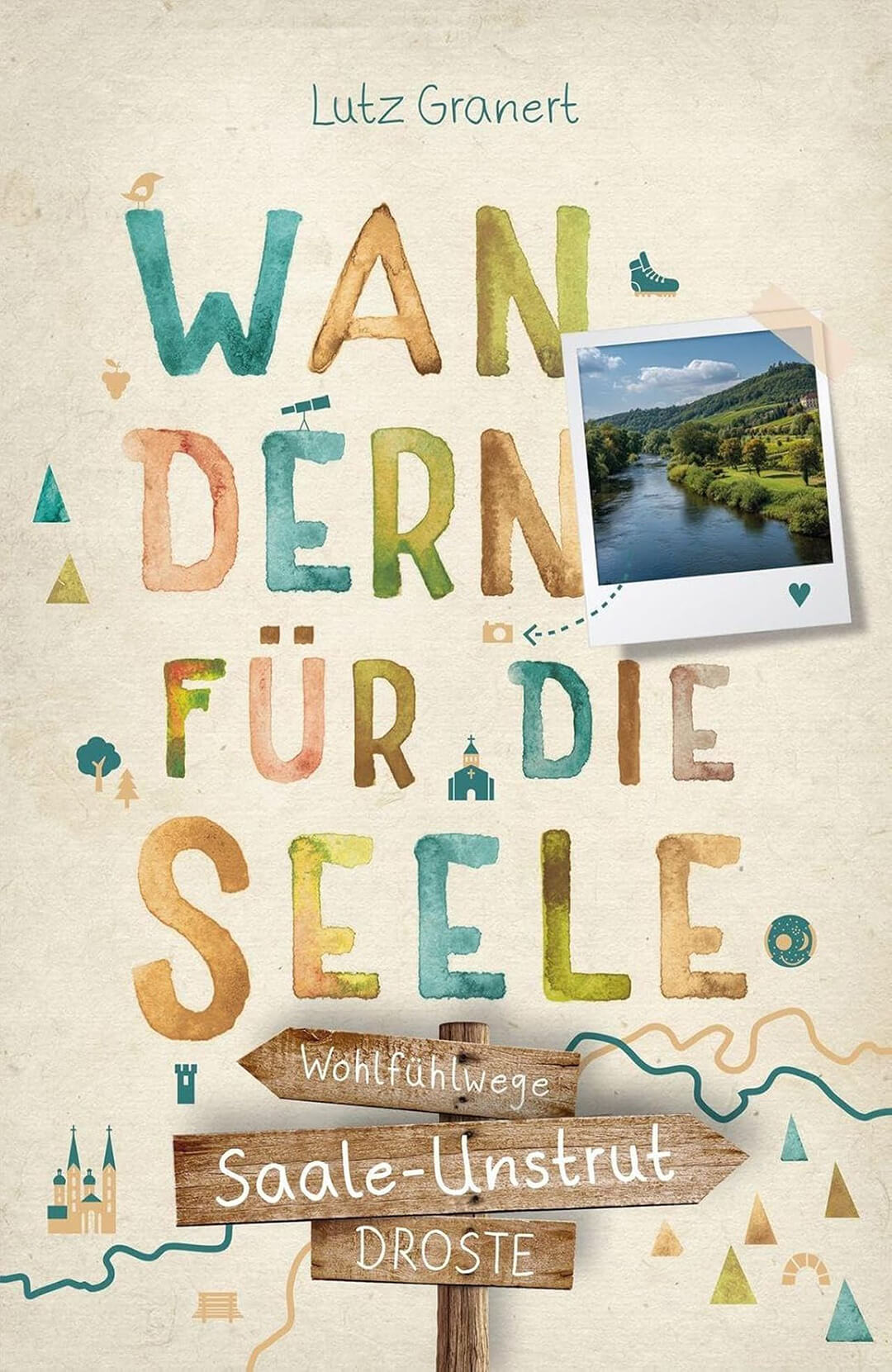 Cover Wandern für die Seele: Wohlfühlwege - Droste Verlag