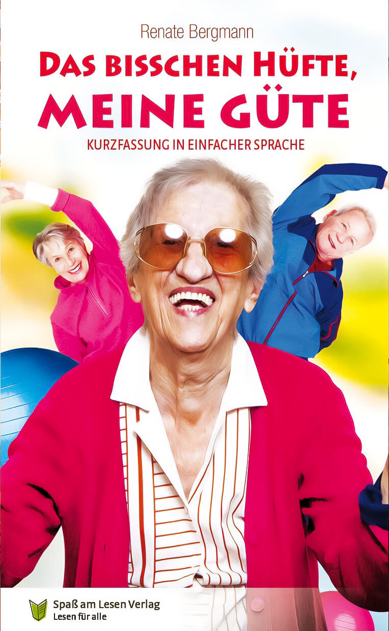 Buchcover von "Das bisschen Hüfte. Meine Güte! in Einfacher Sprache" vom Spaß am Lesen Verlag