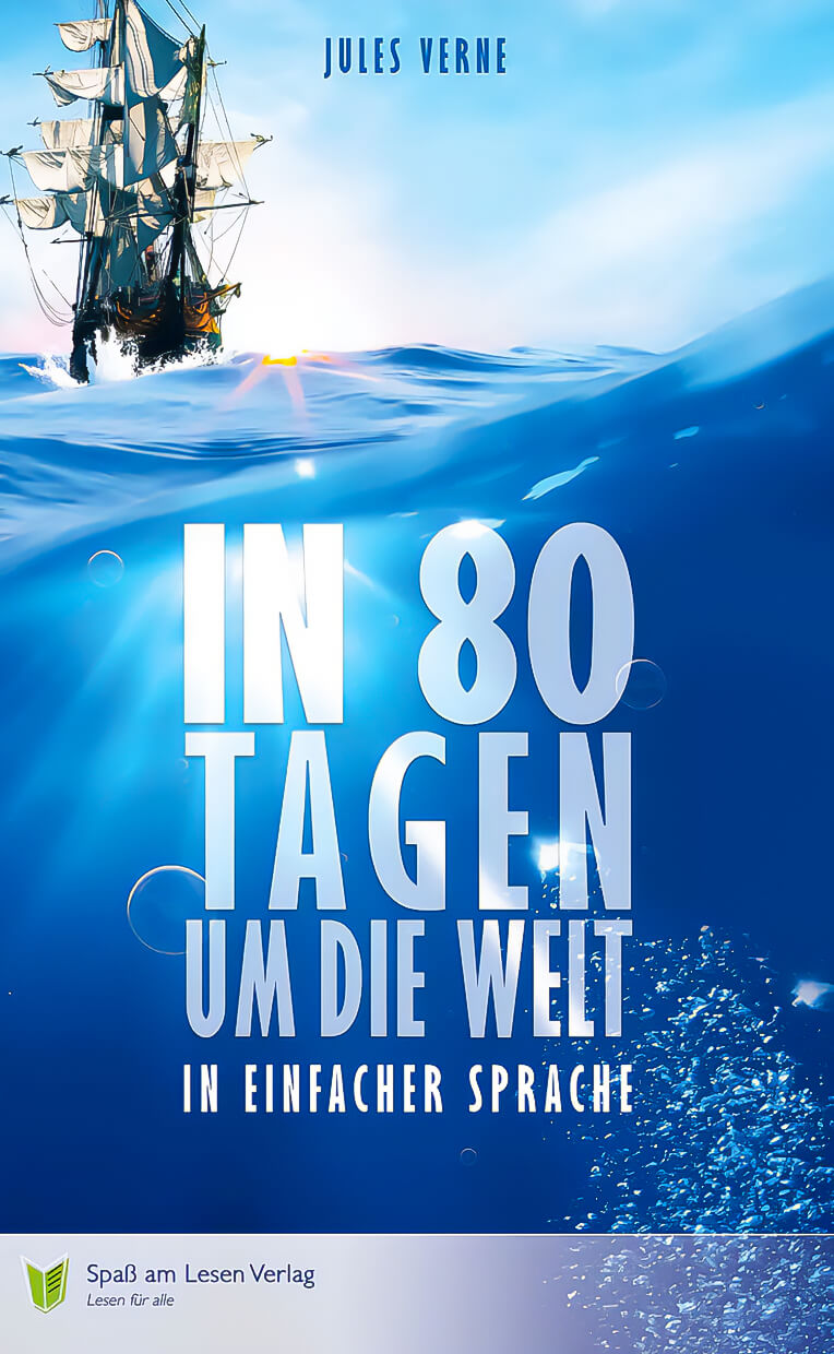 Buchcover von "In 80 Tagen um die Welt" in Einfacher Sprache vom Spaß am Lesen Verlag