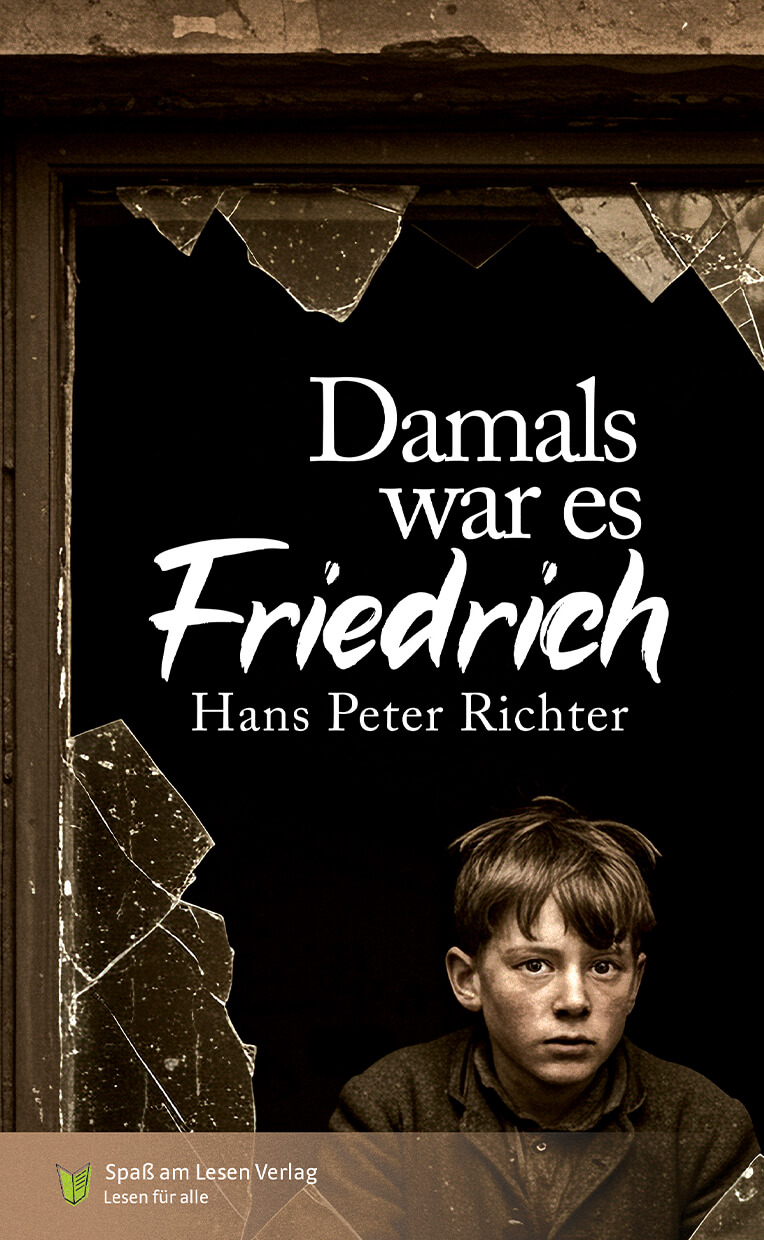 Buchcover von „Damals war es Friedrich" von Hans Peter Richter